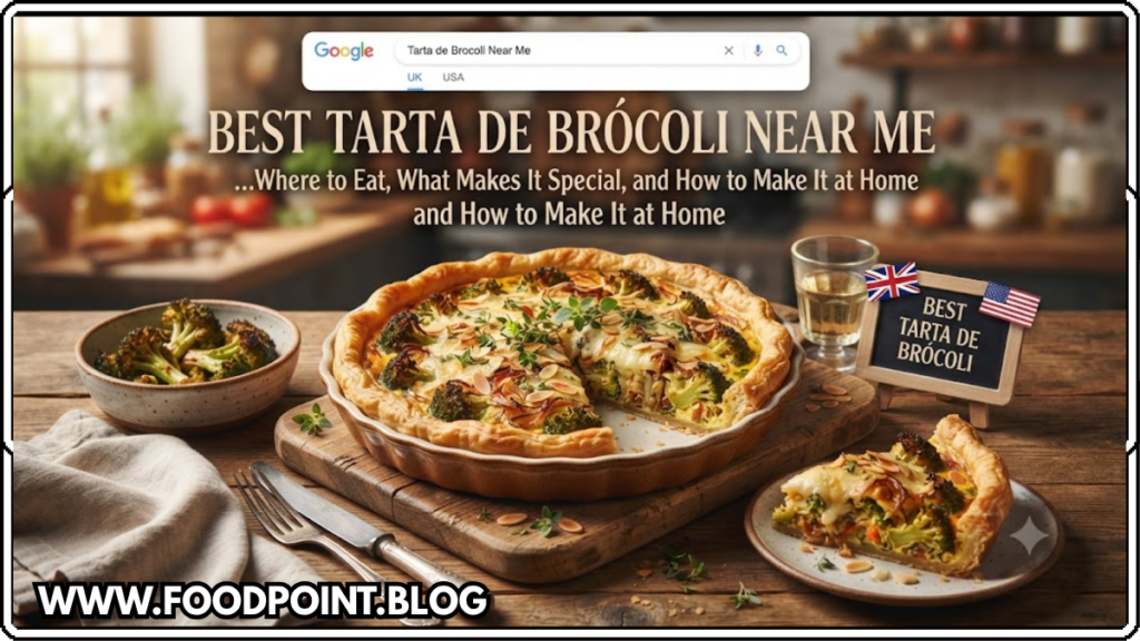 best tarta de brocoli near me